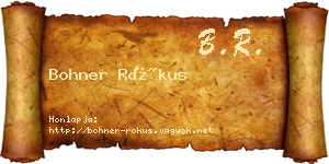 Bohner Rókus névjegykártya